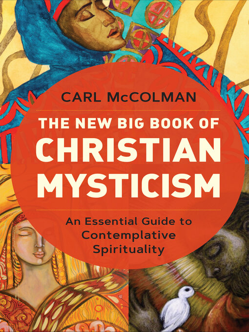 Title details for The New Big Book of Christian Mysticism by Carl McColman - Wait list